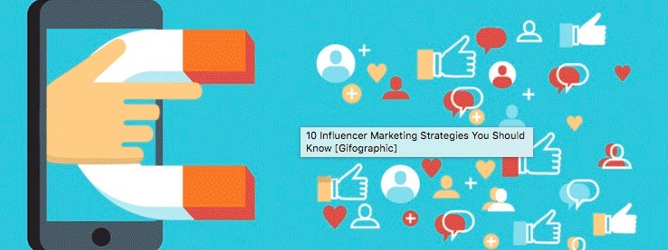 10 effective influencer marketing strategies you need to know