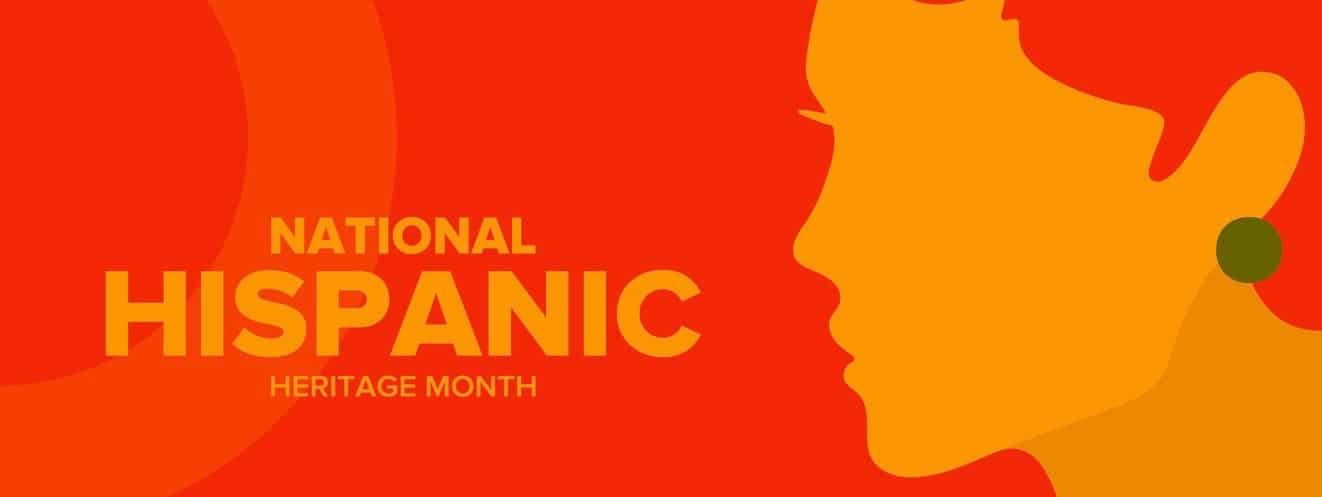 National Hispanic Heritage Month in September and October.