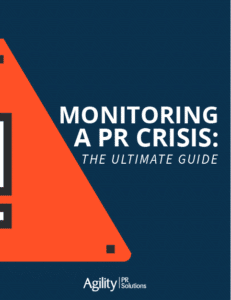 MONITORING A PR CRISIS: THE ULTIMATE GUIDE