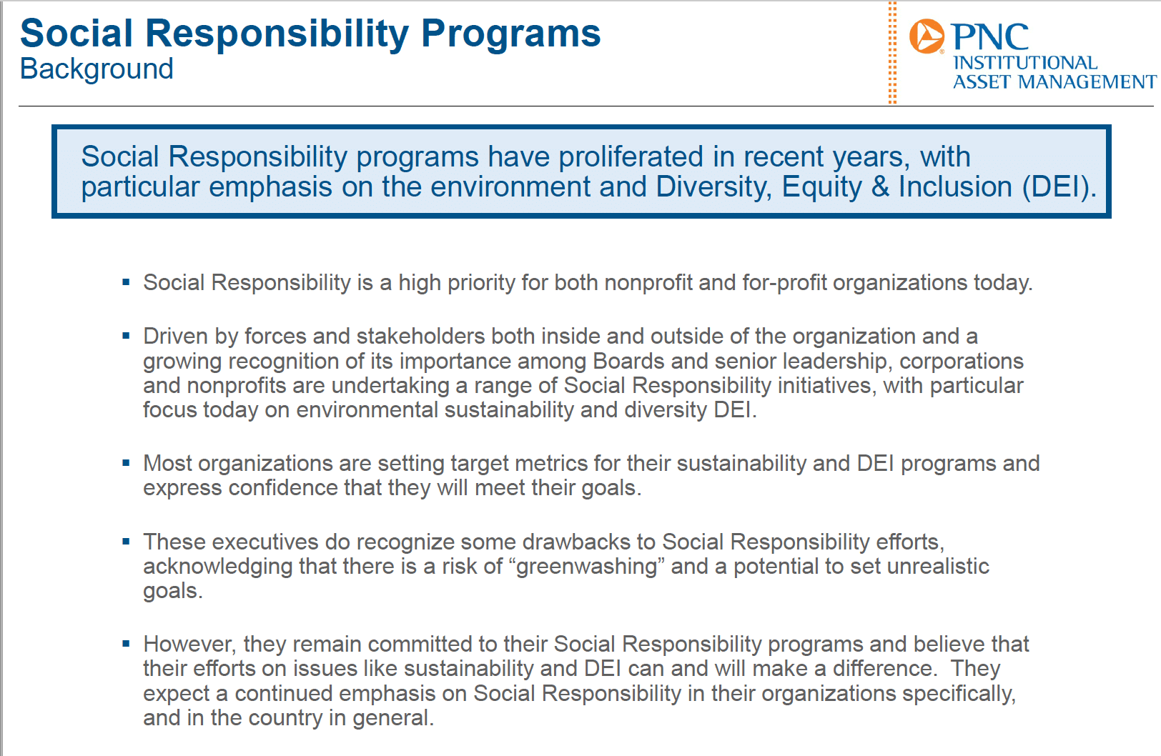 Social responsibility initiatives taking hold in all organizations: 9 in 10 say CSR is a priority