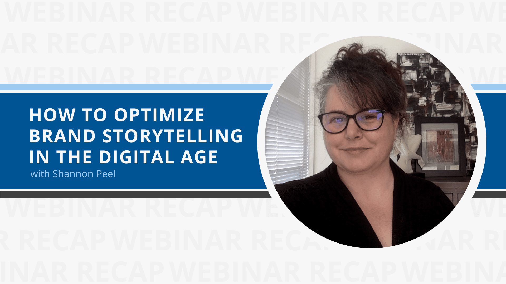 How to optimize brand storytelling in the digital age: Agility webinar recap