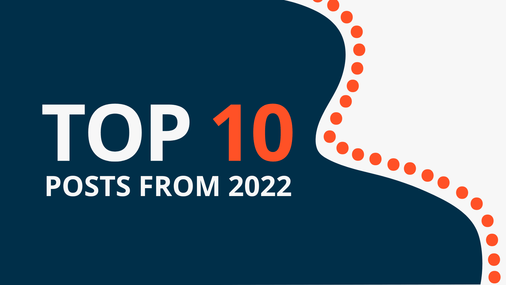 Top 10 Agility Blog posts from 2022