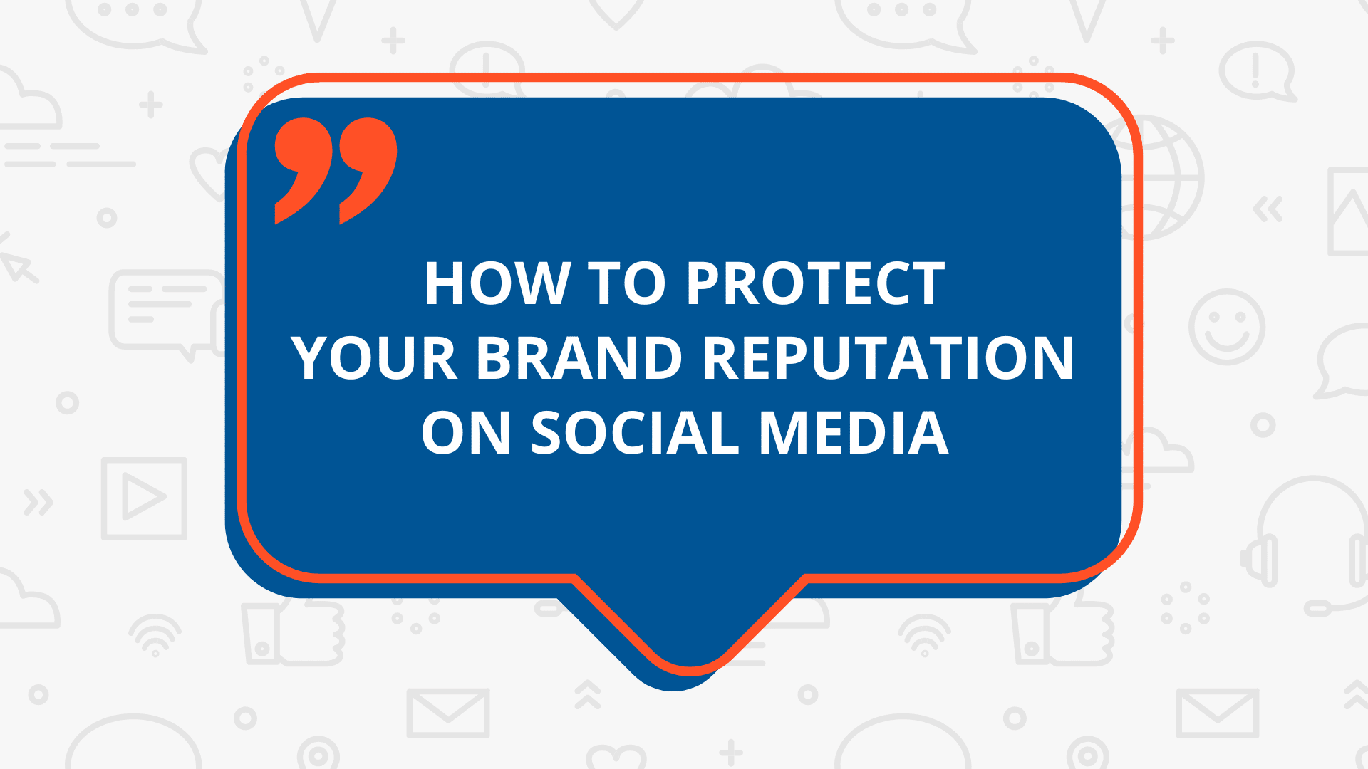 How to protect your brand reputation on social media